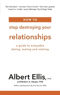 Cover How to Stop Destroying Your Relationships