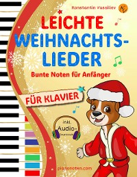 Cover Leichte Weihnachtslieder für Klavier – Bunte Noten für Anfänger