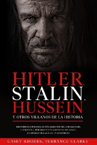 Cover Hitler, Stalin, Hussein y otros Villanos de la Historia