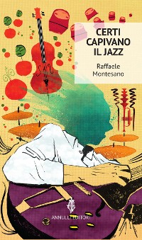 Cover Certi capivano il jazz