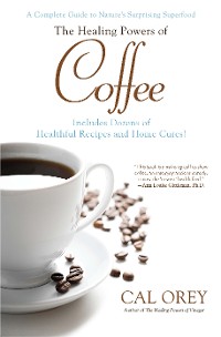 Cover The Healing Powers of Coffee