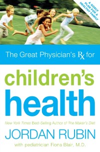 Cover Great Physician's Rx for Children's Health
