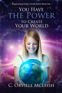 Cover You Have the Power to Create Your World