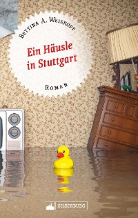 Cover Ein Häusle in Stuttgart. Stuttgart-Roman.