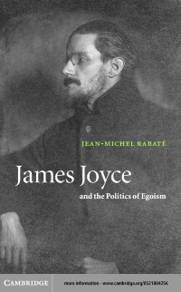 Cover James Joyce and the Politics of Egoism