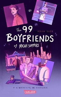 Cover The 99 Boyfriends of Micah Summers – Ein Märchen in Chicago