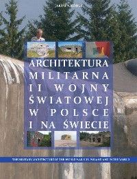 Cover Architektura militarna II wojny światowej w Polsce na świecie