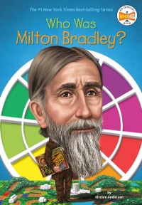 Cover Who Was Milton Bradley?