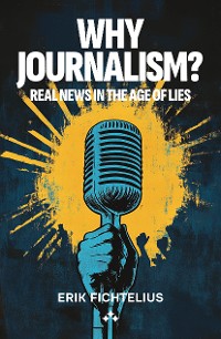 Cover Why journalism?