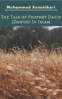 Cover The Tale of Prophet David (Dawud) In Islam