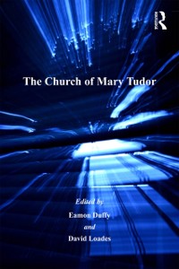 Cover The Church of Mary Tudor