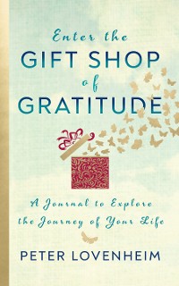 Cover The Gift Shop of Gratitude