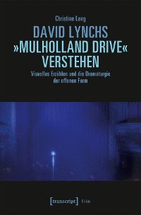 Cover David Lynchs »Mulholland Drive« verstehen