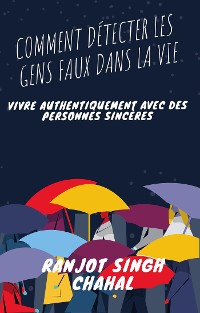 Cover Comment Détecter les Gens Faux dans la Vie