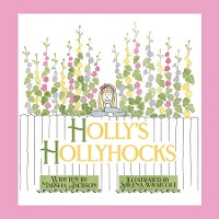 Cover Holly's Hollyhocks