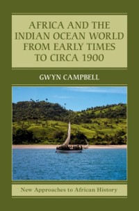Cover Africa and the Indian Ocean World from Early Times to Circa 1900