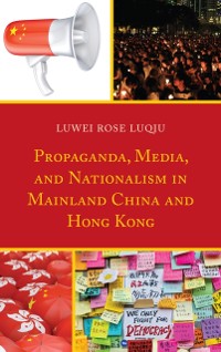 Cover Propaganda, Media, and Nationalism in Mainland China and Hong Kong