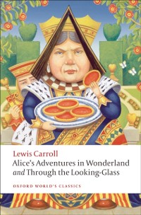 Cover Alice's Adventures in Wonderland and Through the Looking-Glass