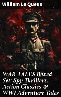 Cover WAR TALES Boxed Set: Spy Thrillers, Action Classics & WWI Adventure Tales