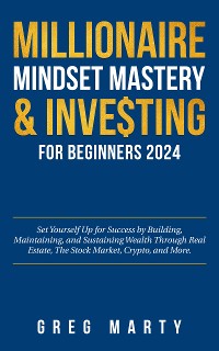 Cover Millionaire Mindset Mastery & Investing for Beginners 2024
