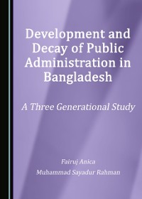 Cover Development and Decay of Public Administration in Bangladesh