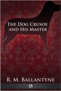 Cover Dog Crusoe and His Master