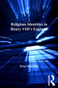 Cover Religious Identities in Henry VIII''s England