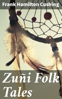Cover Zuñi Folk Tales