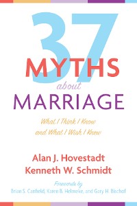 Cover Thirty-Seven Myths about Marriage