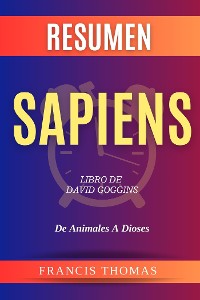 Cover Resumen Sapiens. De Animales A Dioses