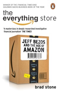 Cover Everything Store: Jeff Bezos and the Age of Amazon