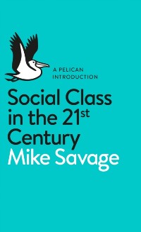 Cover Social Class in the 21st Century