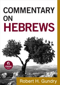 Cover Commentary on Hebrews (Commentary on the New Testament Book #15)