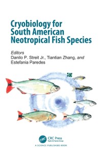 Cover Cryobiology for South American Neotropical Fish Species