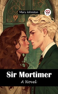 Cover Sir Mortimer A Novel