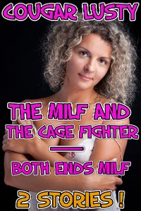 Cover The milf and the cage fighter/Both ends milf