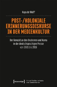 Cover Post-/koloniale Erinnerungsdiskurse in der Medienkultur
