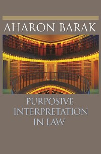 Cover Purposive Interpretation in Law