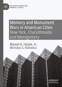 Cover Memory and Monument Wars in American Cities