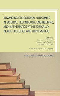Cover Advancing Educational Outcomes in Science, Technology, Engineering, and Mathematics at Historically Black Colleges and Universities