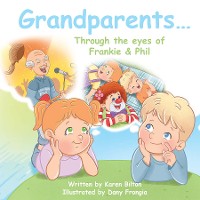 Cover Grandparents... Through the eyes of Frankie & Phil