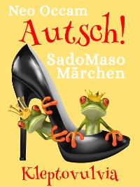 Cover Autsch! SadoMasoMärchen