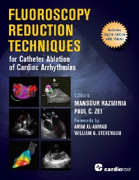 Cover Fluoroscopy Reduction Techniques for Catheter Ablation of Cardiac Arrhythmias