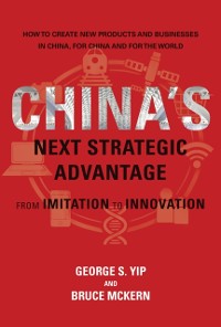 Cover China's Next Strategic Advantage