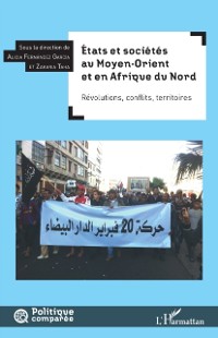 Cover États et sociétés au Moyen-Orient et en Afrique du Nord