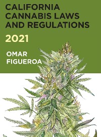 Cover 2021 California Cannabis Laws and Regulations