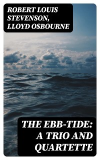 Cover The Ebb-Tide: A Trio And Quartette