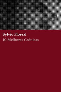 Cover 10 Melhores Crônicas - Sylvio Floreal