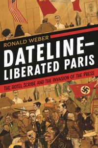 Cover Dateline-Liberated Paris