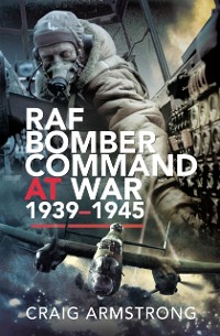 Cover RAF Bomber Command at War, 1939-1945